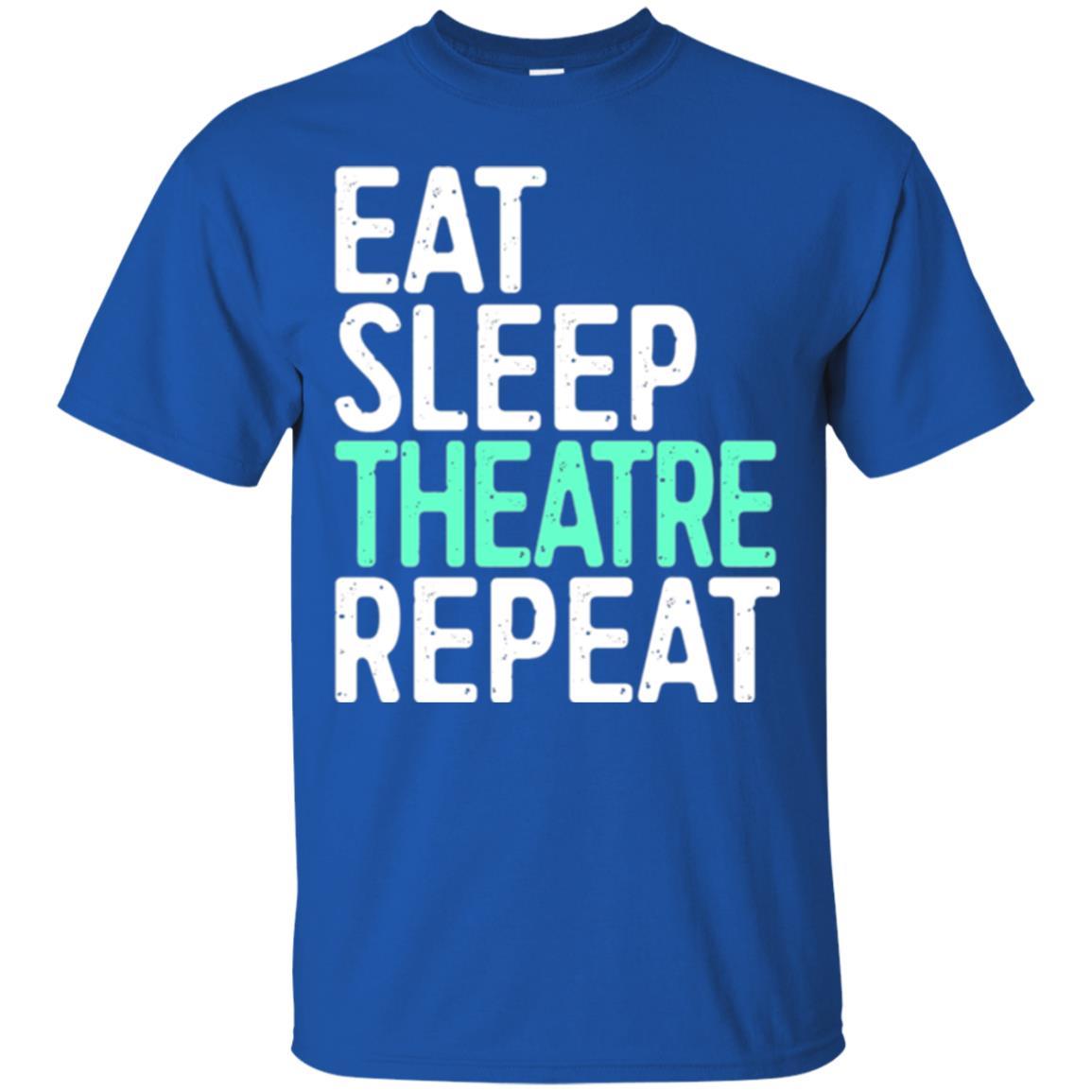 Actor T-shirt Eat Sleep Theatre Repeat T-shirt Royal