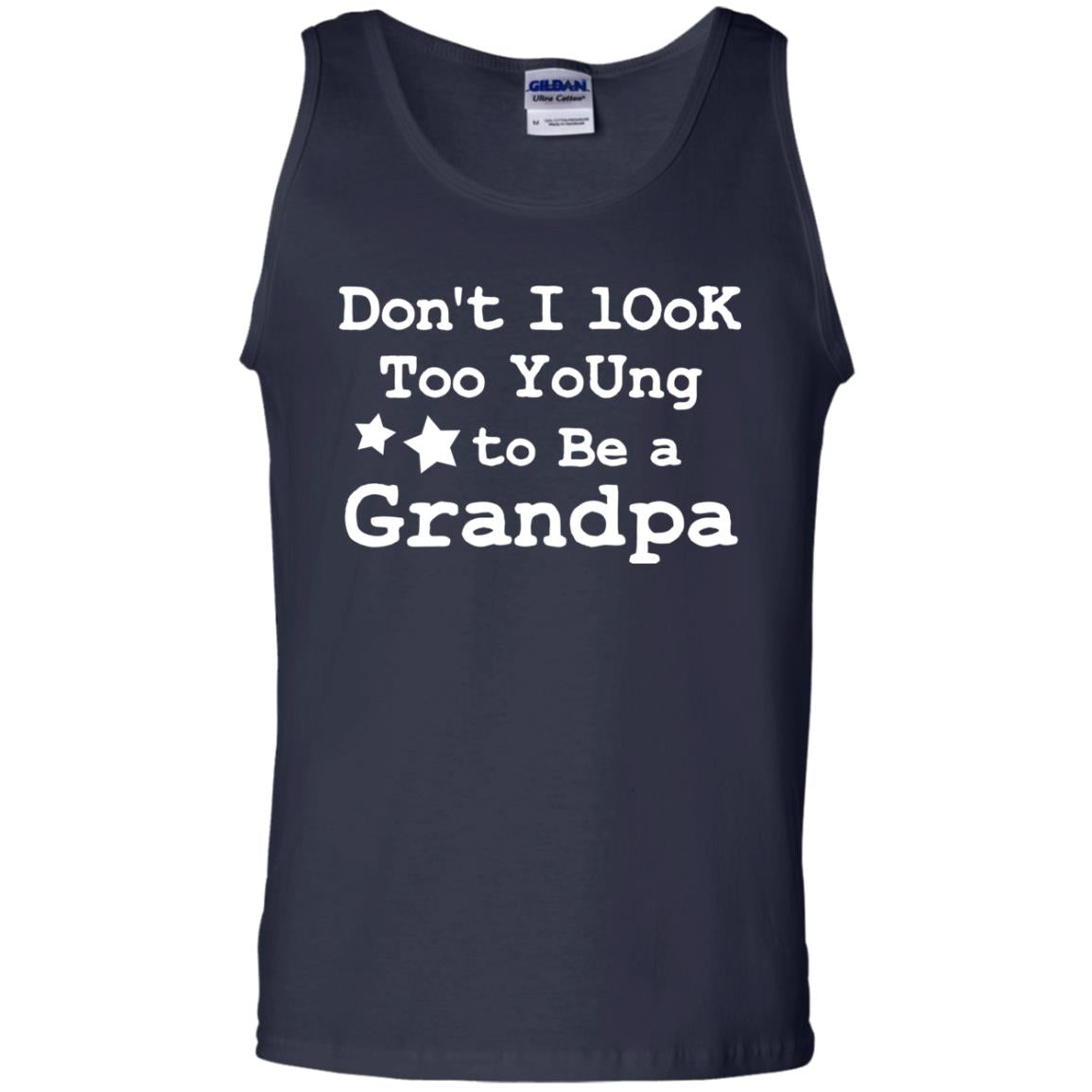 Don't I Look Too Young To Be A Grandpa Shirt Navy