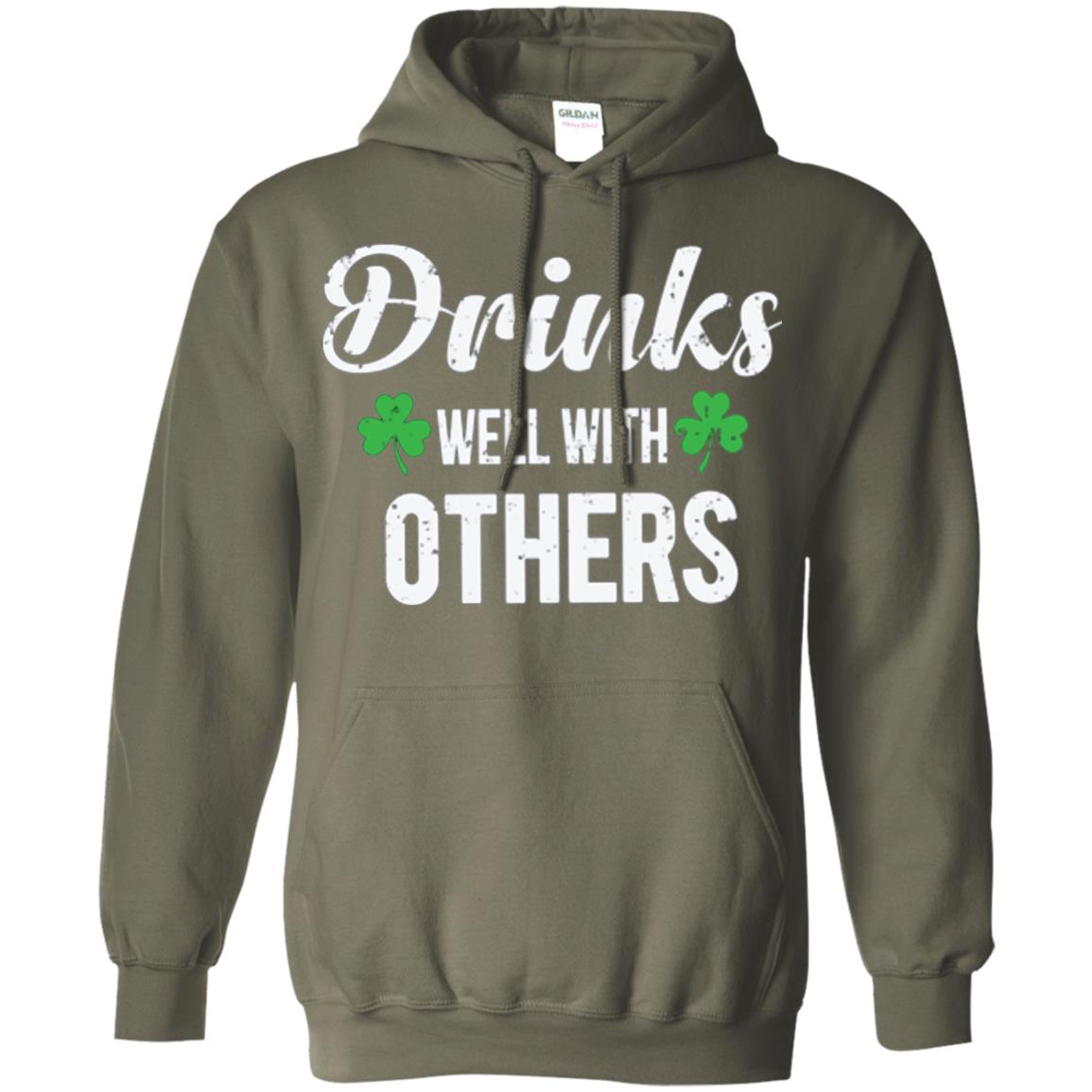 Drinks Well With Others St. Patrick_s Day T-shirt Military Green