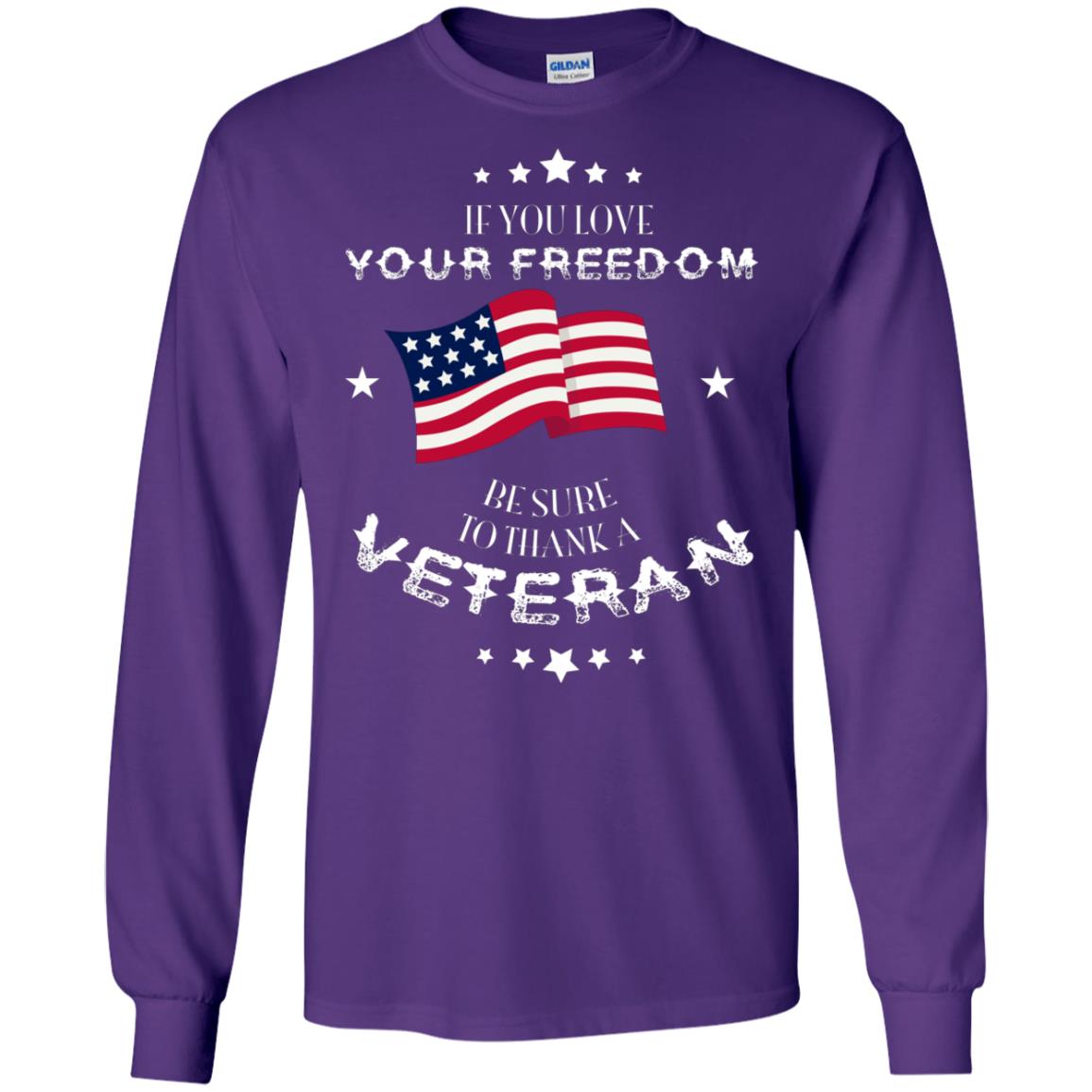 If You Love Your Freedom Be Sure To Thanks A Veteran Shirt Purple