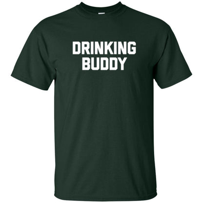 Drinking Buddy T-shirt Forest Green