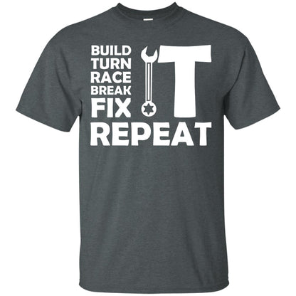 Build Turn Race Break Fix Repeat Racing Shirt Dark Heather
