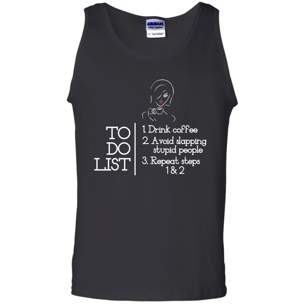 To Do List Drink Coffee Avoid Slapping Stupid People Repeat Coffee Lovers Shirt Black