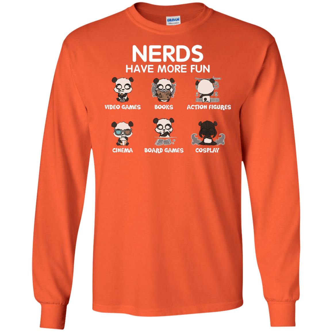 Nerds Have More Fun Video Games Books Action Figures Shirts Orange