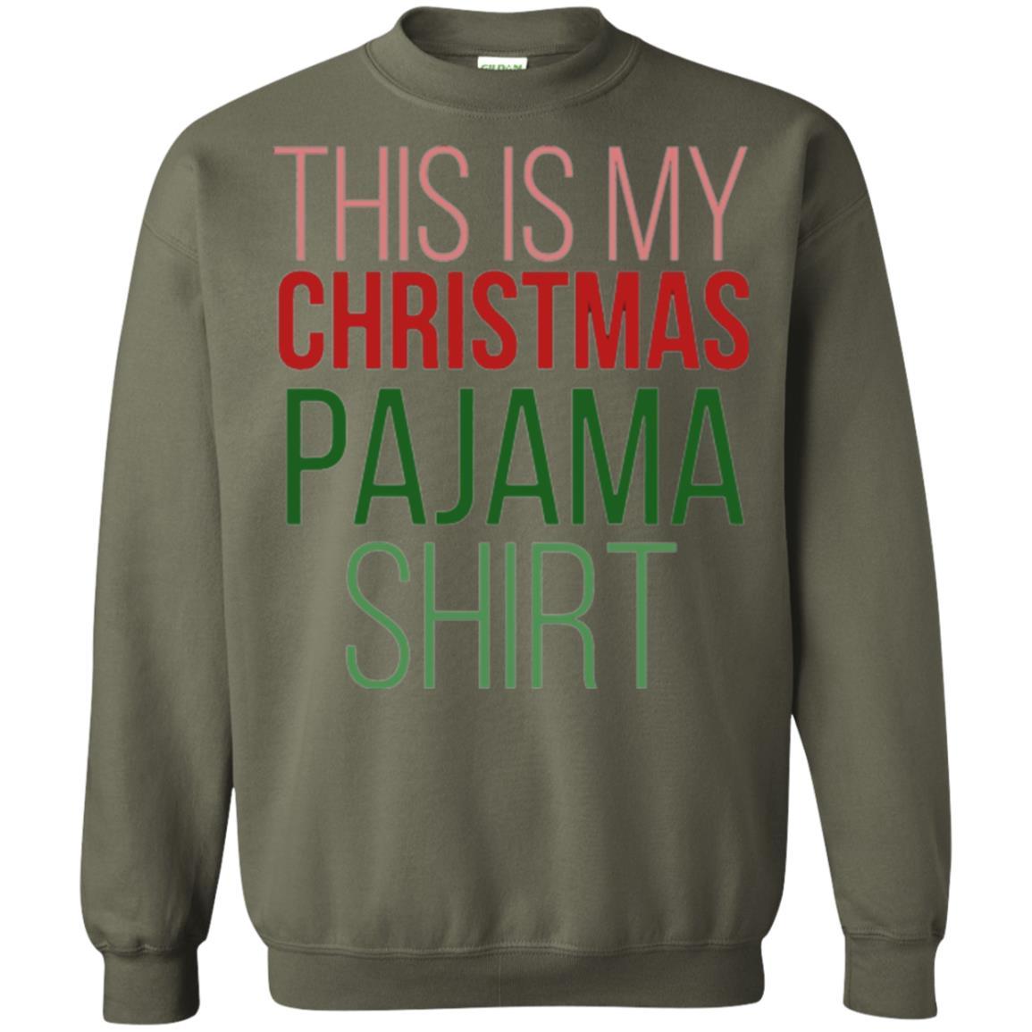 Christmas T-shirt This Is My Christmas Pajama Military Green