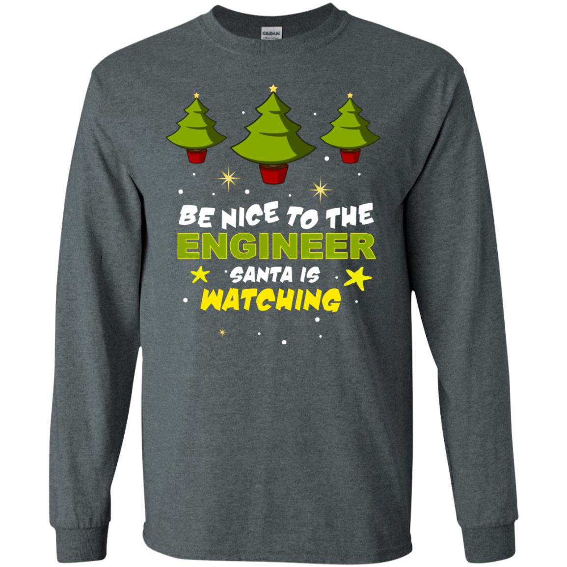 Be Nice To Be Engineer Santa Is Watching X-mas Gift Shirt Dark Heather