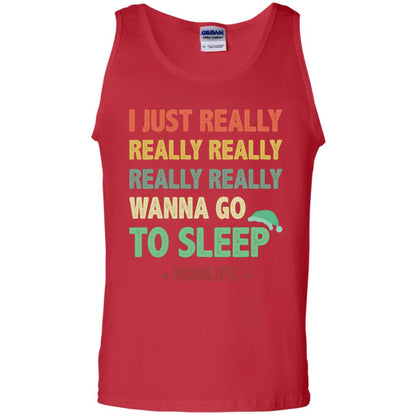 I Just Really Really Really Really Really Wanna Go To Sleep Mom Life Red