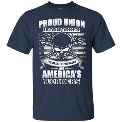 Proud Union Ironworker The Greatest Workers Are America_s Workers T-shirt Navy