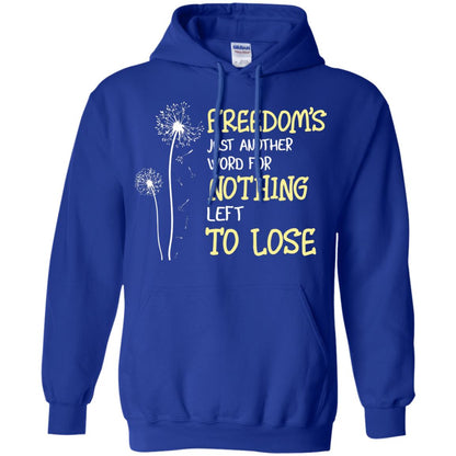 Freedom_s Just Another Word Nothing Left To Lose Shirt Royal