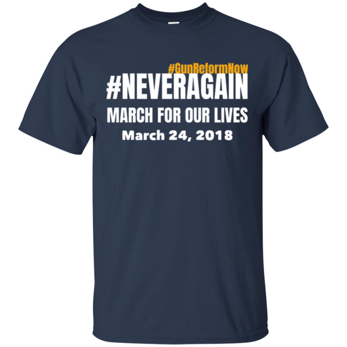 March For Our Lives Never Again Anti Gun T-shirt Navy
