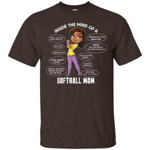 Inside The Mind Of A Softball Mom ShirtG200 Gildan Ultra Cotton T-Shirt