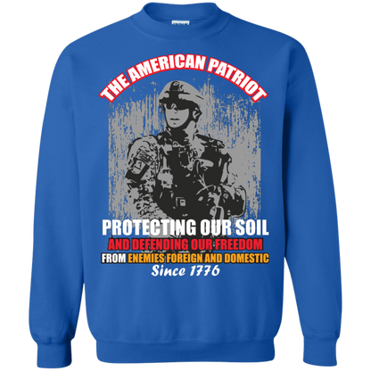 Military T-Shirt The American Patriot Protecting Our Soil And Defending Our Freedom From Enemies Foreign And Domestic Since 1776 Royal