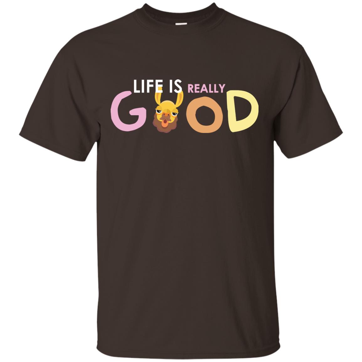 Life Is Really Good With My Cute Llama T-shirt Dark Chocolate