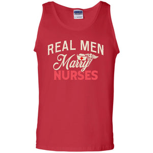 Real Men Marry Nurses Husband Of A Nurse ShirtG220 Gildan 100% Cotton Tank Top