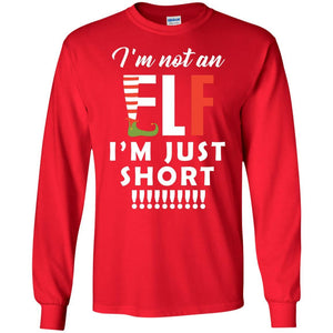 Christmas T-shirt I'm Not An Elf I'm Just Short