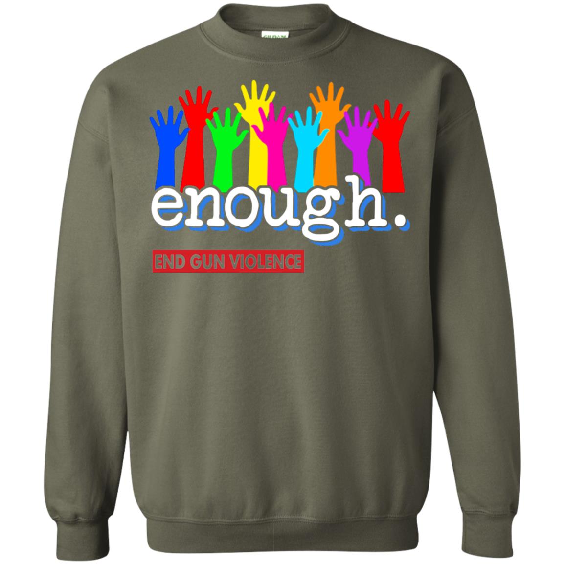 End Gun Violence Enough Gun Control T-shirt Military Green