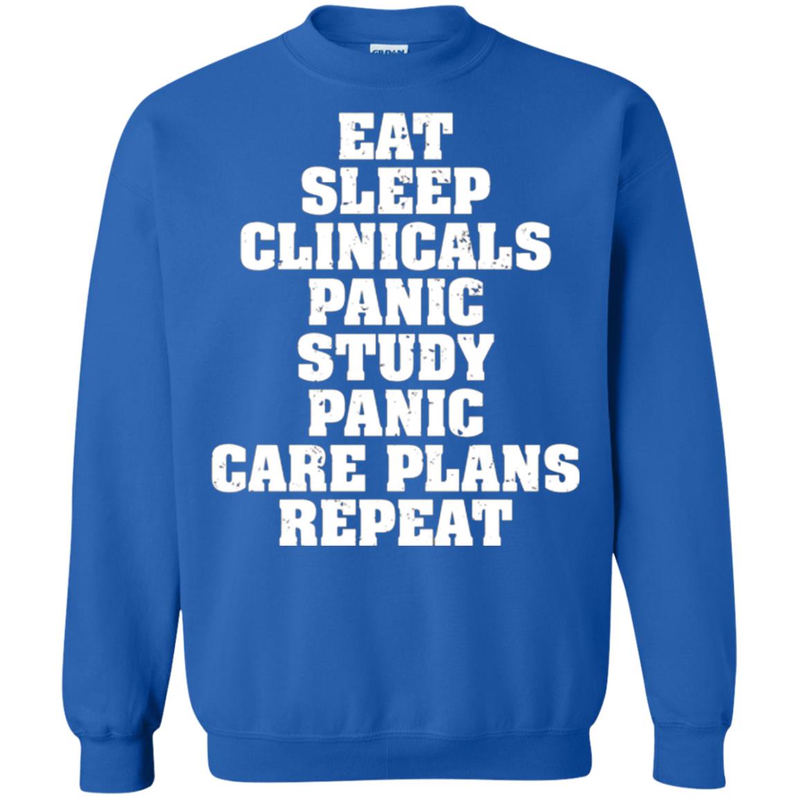 Funny Nursing Student T-shirt Eat Sleep Clinicals Panic Royal