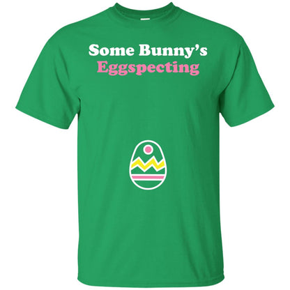 Easter Pregnant Shirt Some Bunnys Eggspecting Irish Green