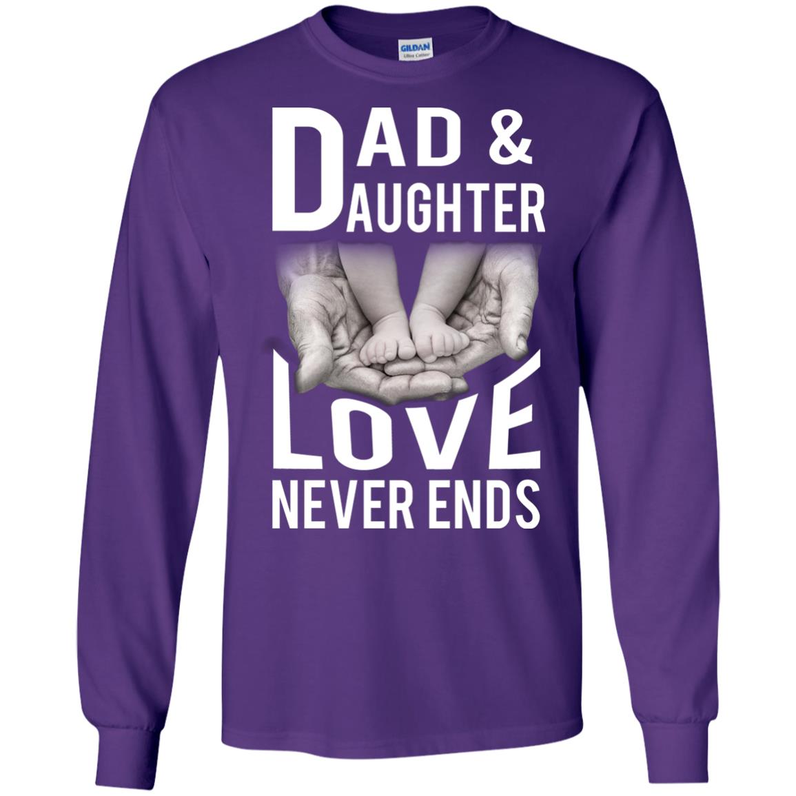 Dad And Daughter Love Never Ends Family T-shirt Purple