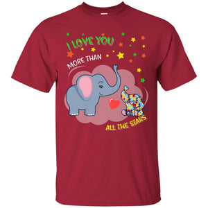 I Love You Morethan All The Stars Autism Awareness ShirtG200 Gildan Ultra Cotton T-Shirt