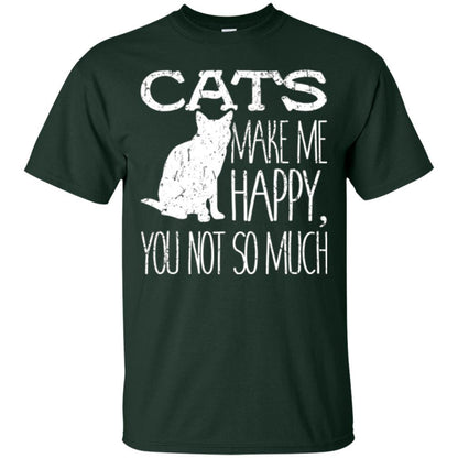 Cat Lover T-shirt Cats Make Me Happy You Not So Much Forest Green