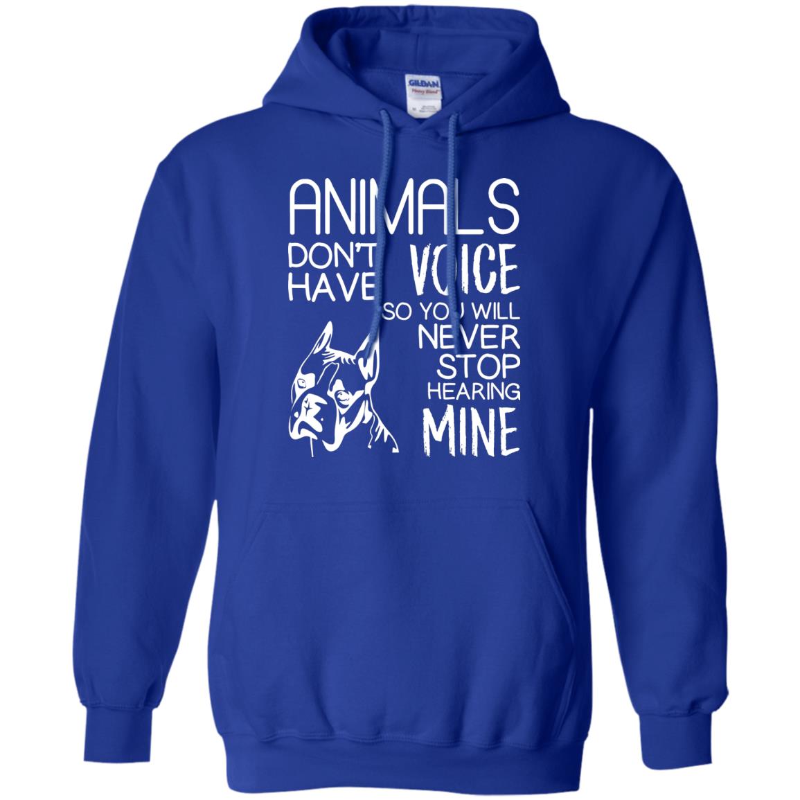Animals Don't Have A Voice Dog Lover T-shirt Royal