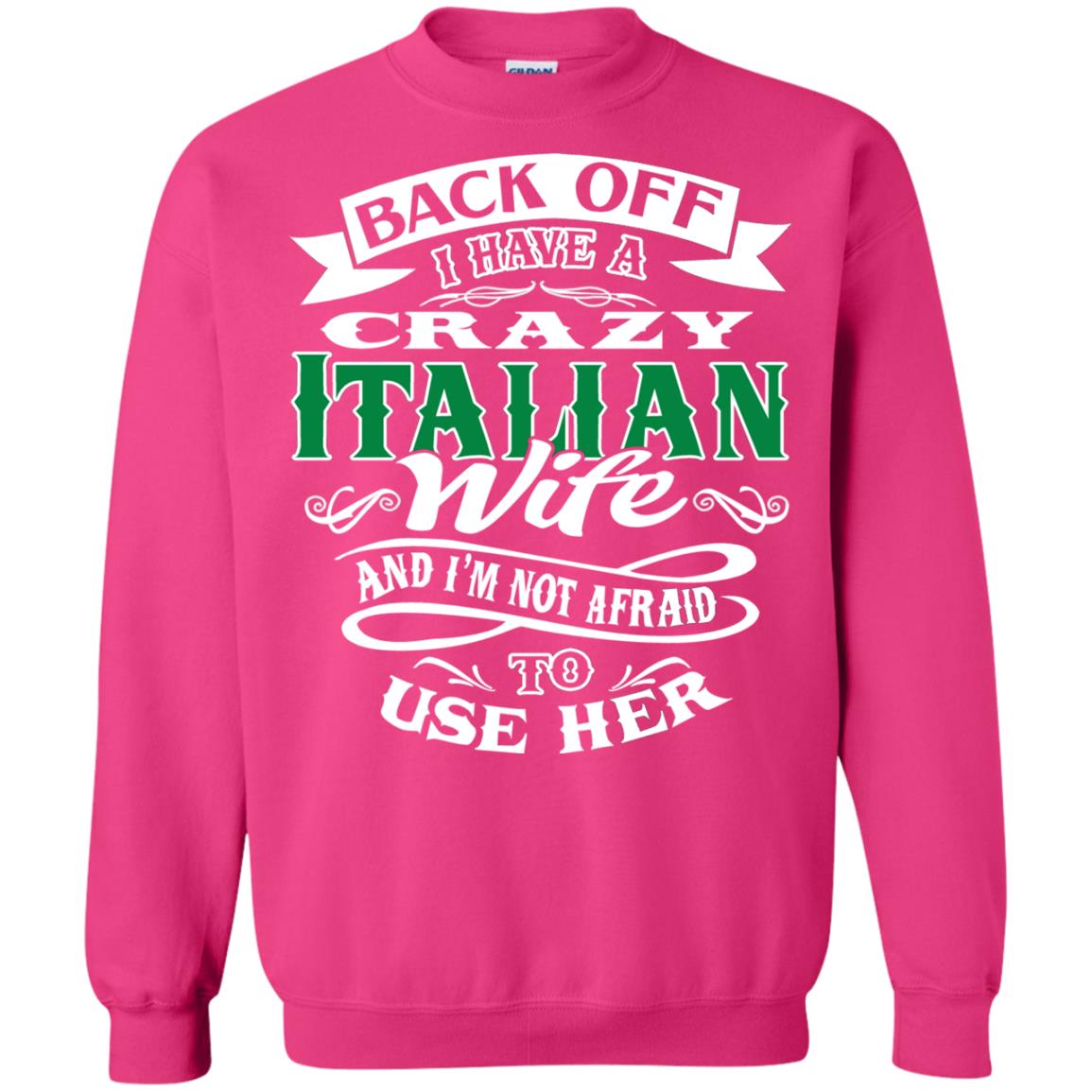 Back Off I Have A Crazy Italian Wife And Im Not Afaird To Use Her Heliconia