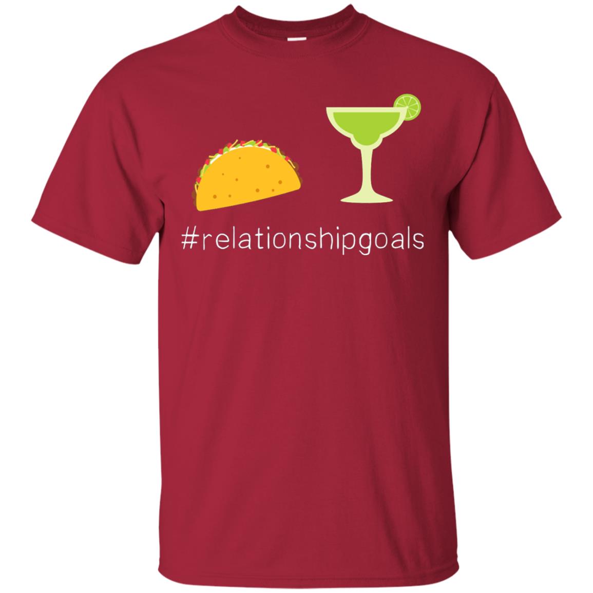 Relationship Goals Taco Tequila Cinco De Mayo Shirt Cardinal