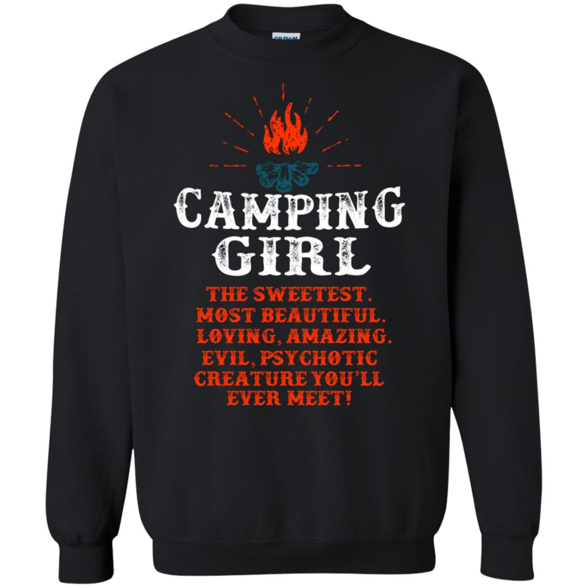 The Sweetest Most Beautiful Loving Amazing Evil Pyschotic Creature You'll Ever Meet Shirt Black