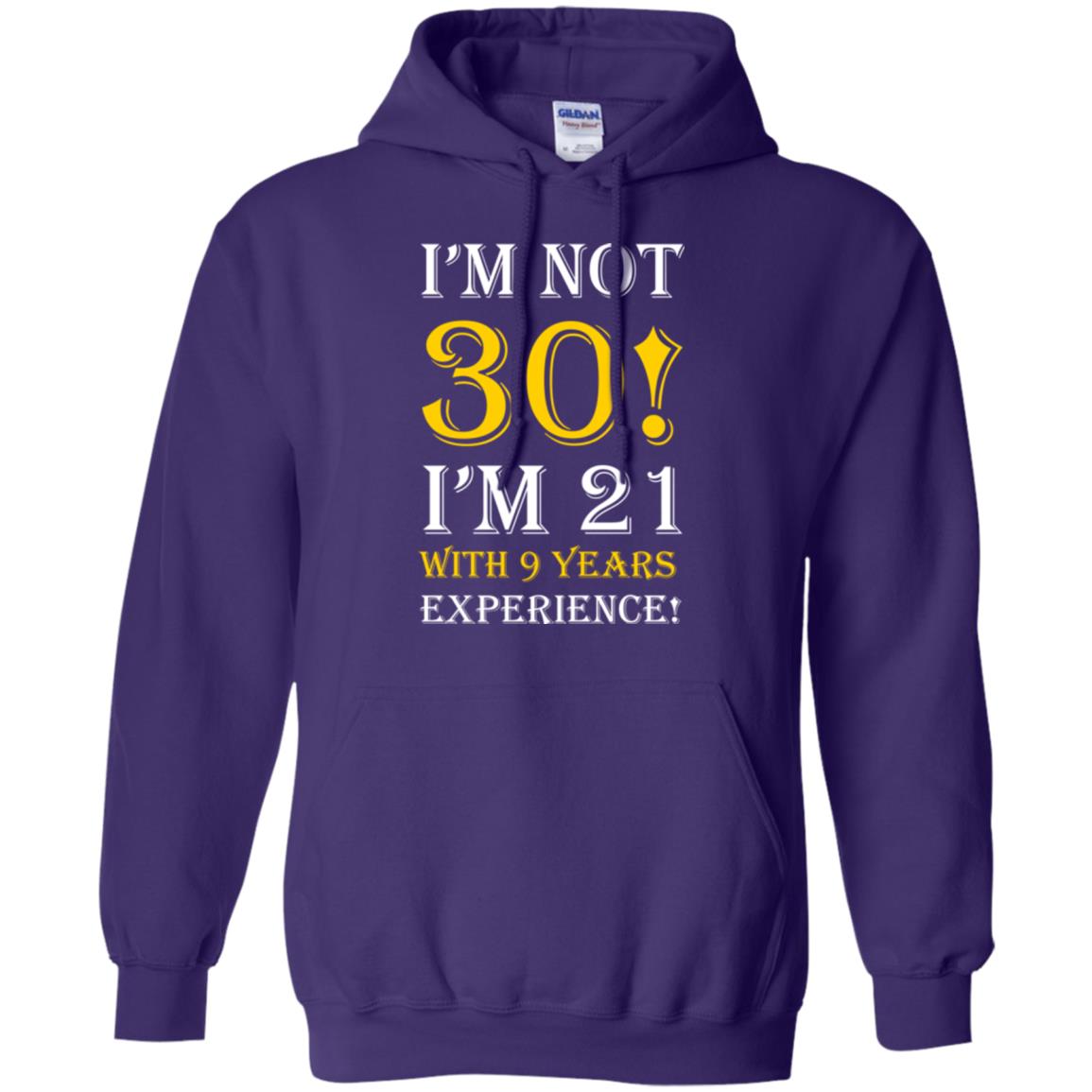 Birthday T-shirt I’m Not 30 I’m 21 With 9 Years Experience Purple