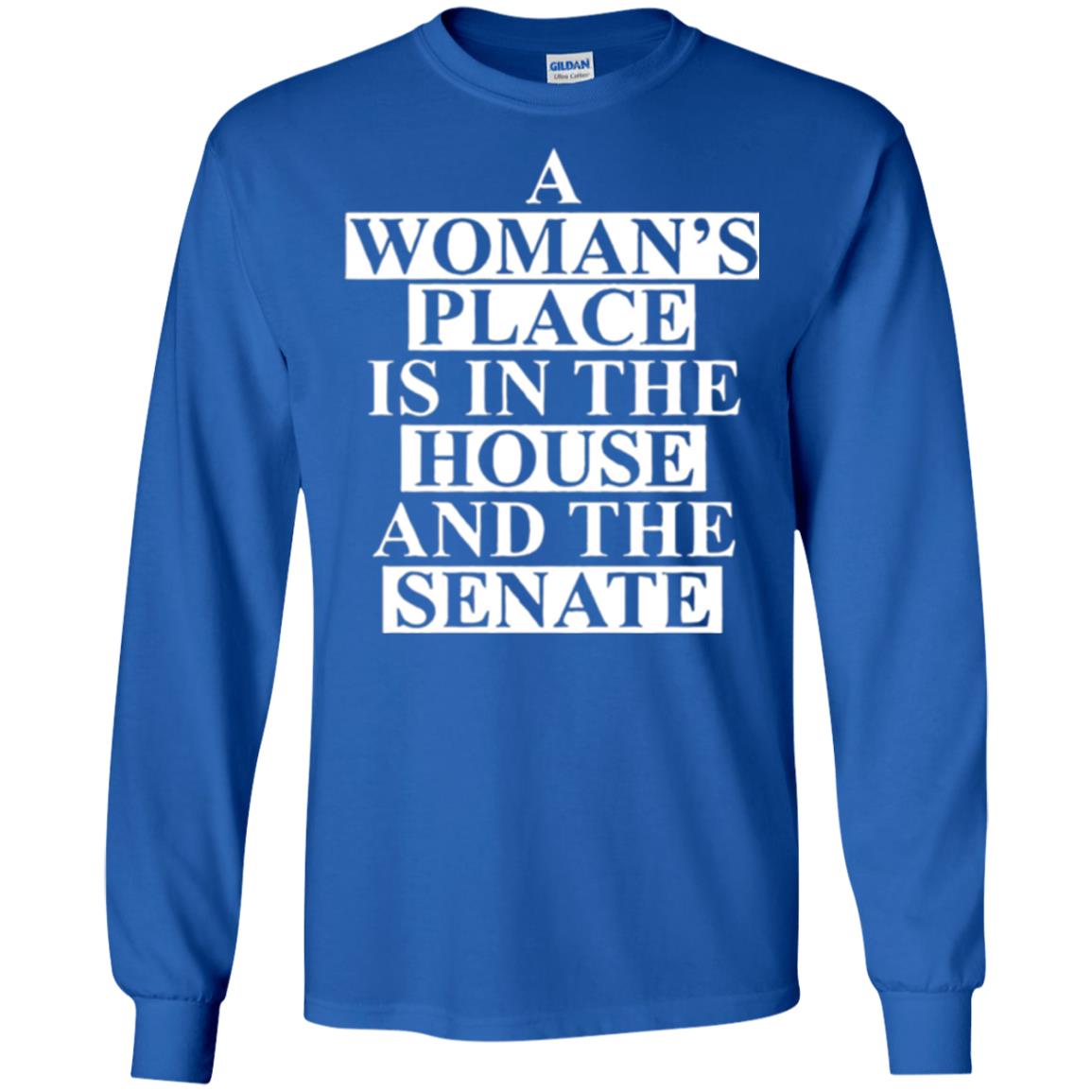 A Wonma_s Place Is In The House And The Senate T-shirt Royal
