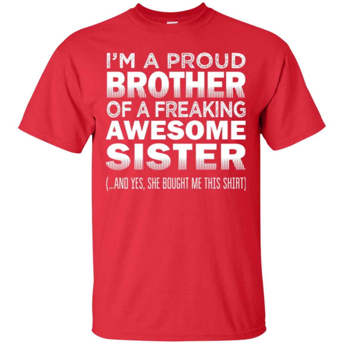 Brother T-shirt Proud Brother Of Freaking Awesome Sister Red