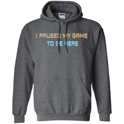 Gamer T-shirt I Paused My Game Here Dark Heather