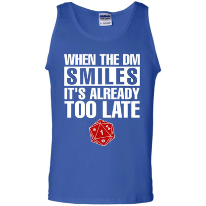 Dnd Dice T-shirt When The Dungeon Smiles It_s Already Too Late Royal