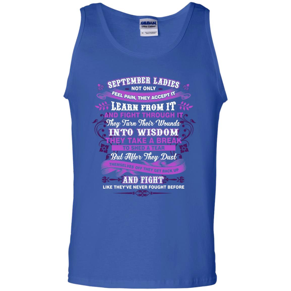 September Ladies Shirt Not Only Feel Pain They Accept It Learn From It They Turn Their Wounds Into Wisdom Royal
