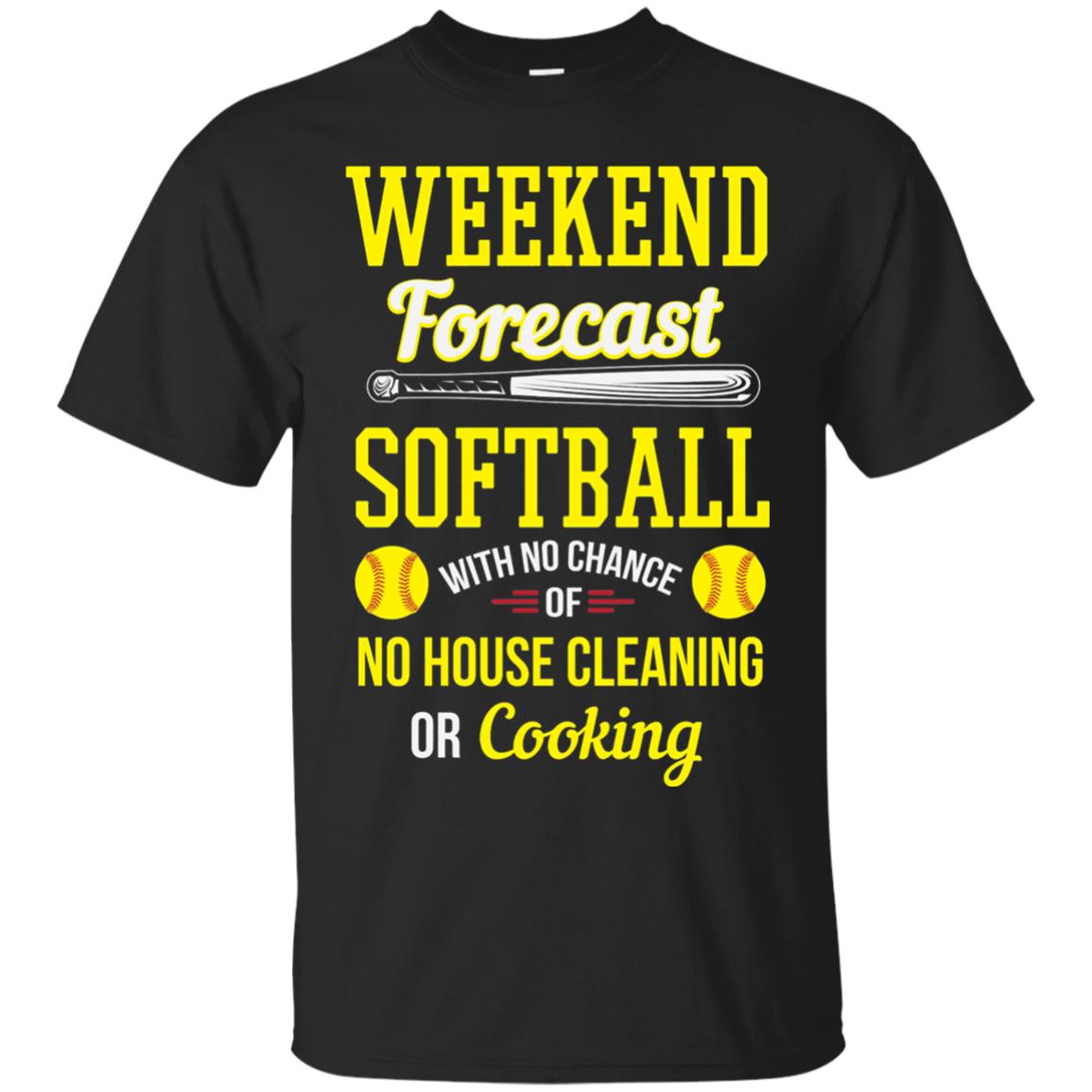 Weekend Forecast Softball No Chance Of No House Cleaning Or Cooking Black