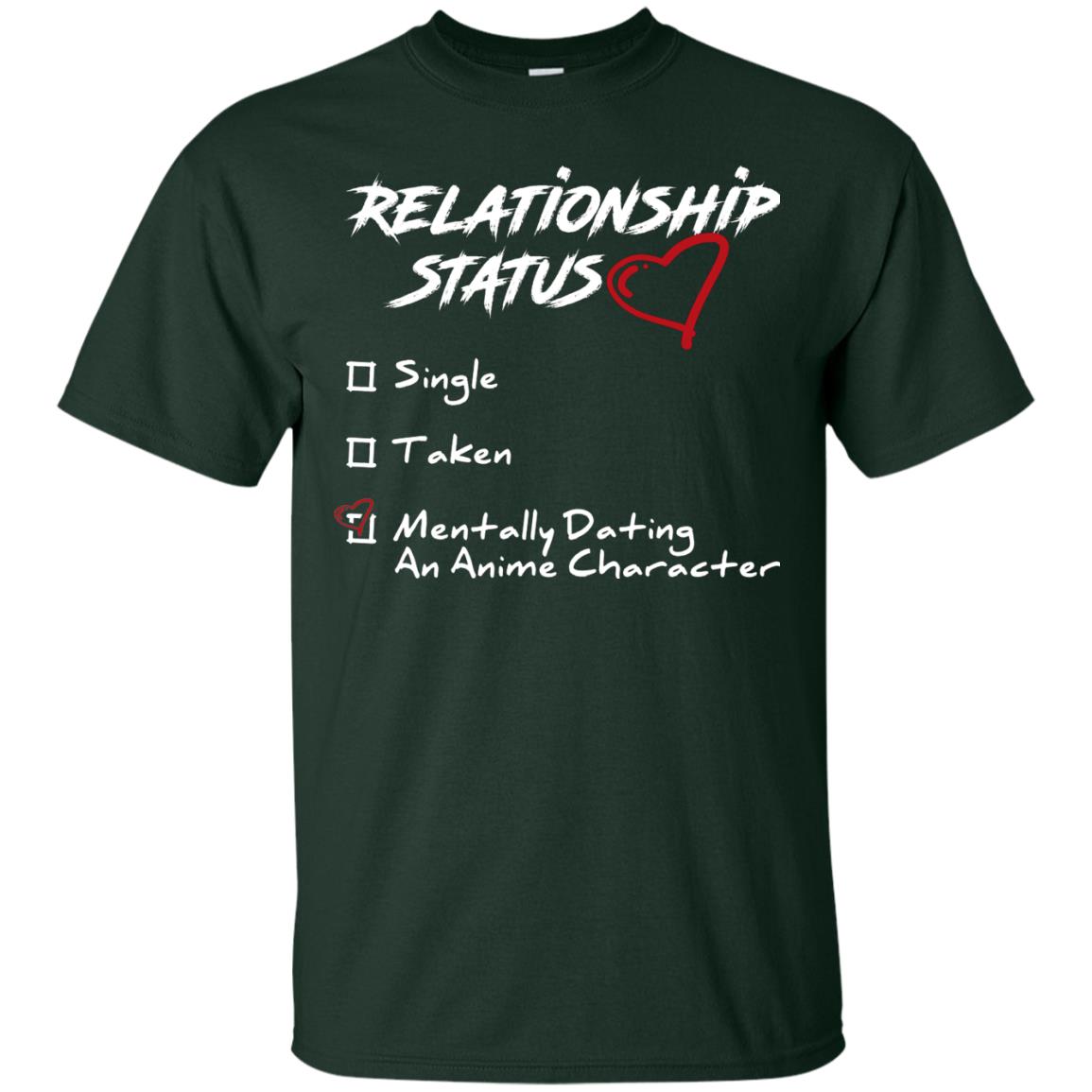 Relationship Status Mentally Dating An Anime Character Gift Shirt For Anime Lover Forest