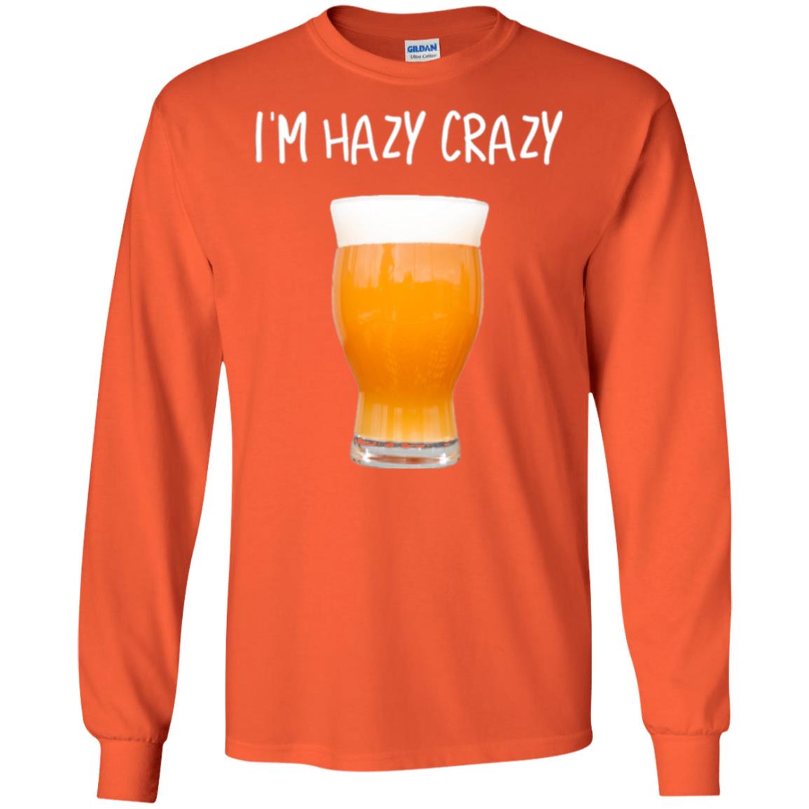 Funny Craft Beer Tshirt I_m Hazy Crazy Orange