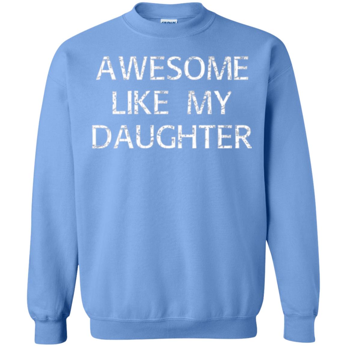 Awesome Like My Daughter Daddy T-shirt Carolina Blue