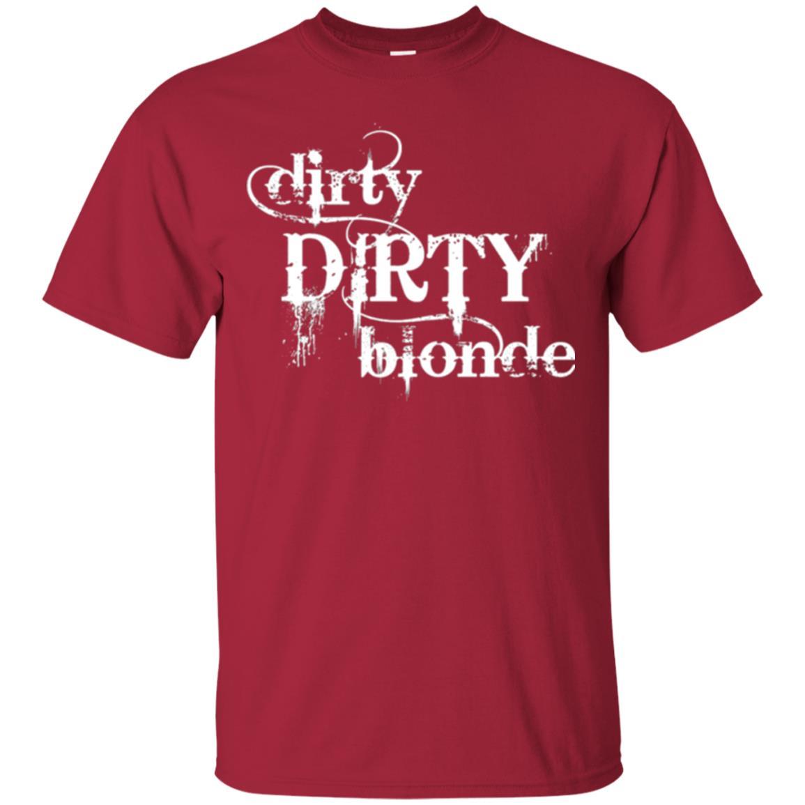 Dirty Dirty Blonde T-shirt Cardinal
