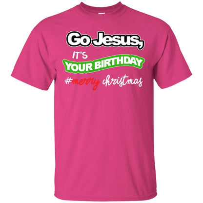 Go Jesus It's Your Birthday Hash Tag Merry Christmas X-mas Christian Gift Shirt Heliconia