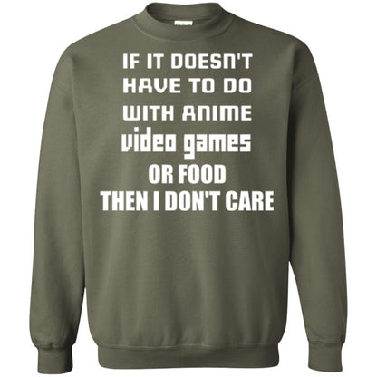 If It Doesn_t Have To Do With Anime, Video Games Or Food Then I Don’t Care