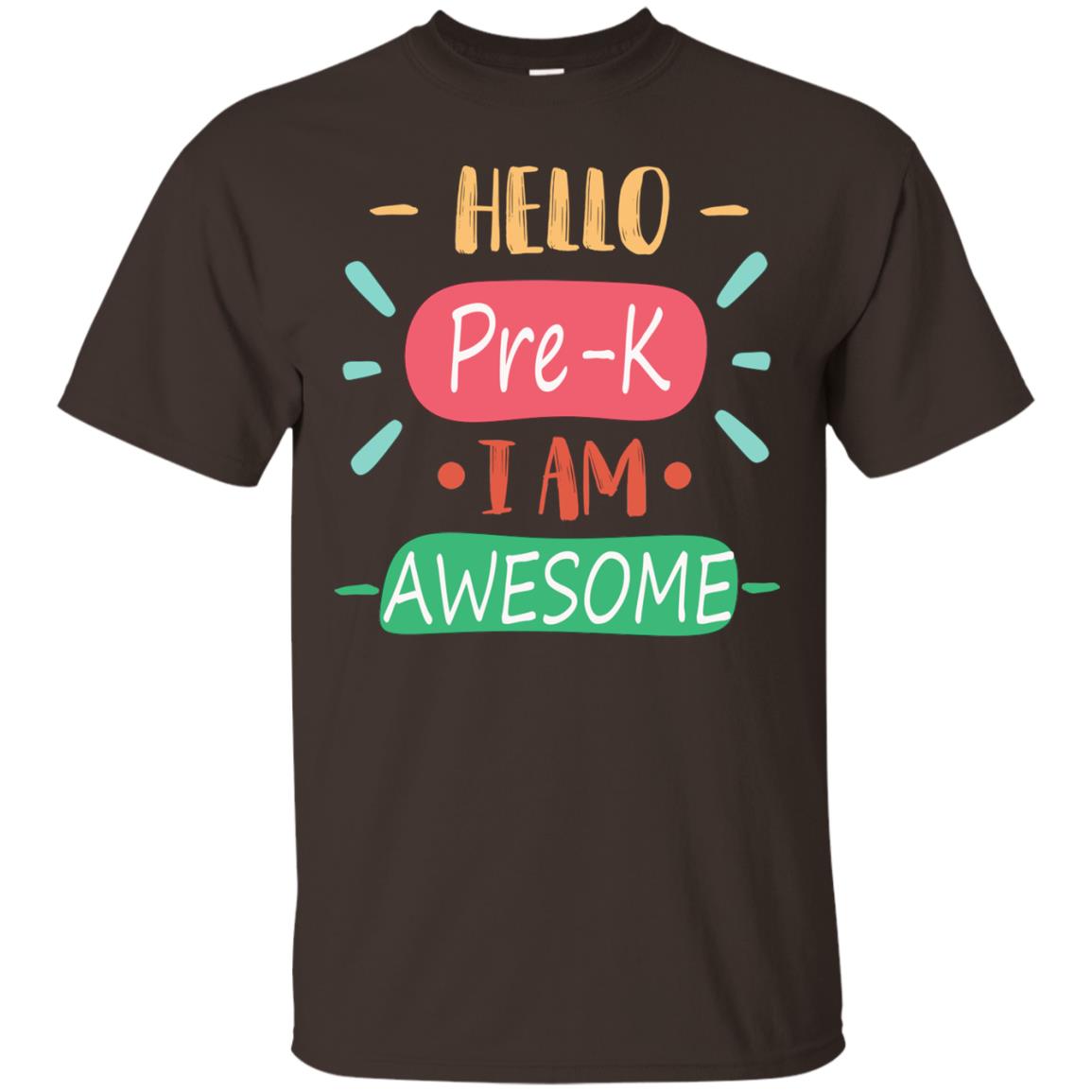 Hello Pre-k Grade I Am Awesome Pre-k Back To School First Day Of School Shirt Dark Chocolate