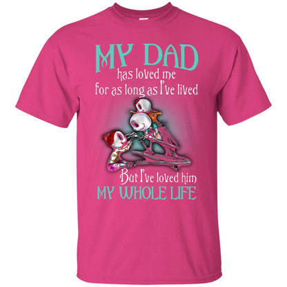 My Dad Has Loved Me As Long As I_ve Lived But I_ve Loved Him My Whole Life Children T-shirt Heliconia