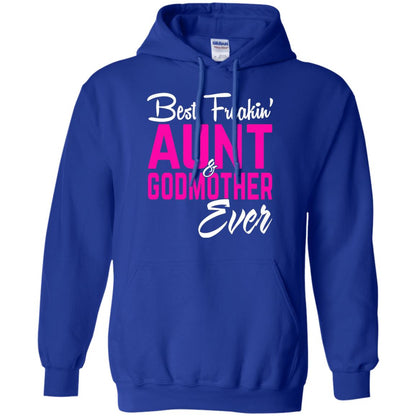 Best Freakin Aunt And Godmother Ever Family T-shirt Royal