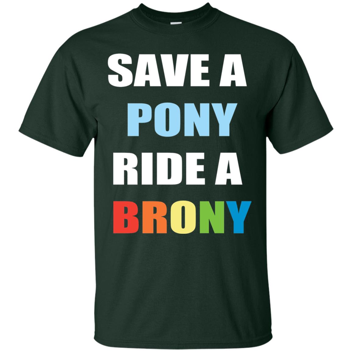 Save A Pony Ride A Brony Funny Bronies T-shirt Forest