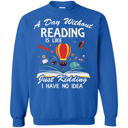 A Day Without Reading Is Like Bookworm T-shirt Royal