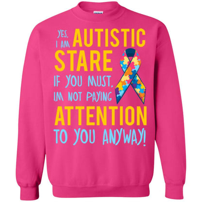Autism T-shirt I'm Not Paying Attention To You Anyway Heliconia