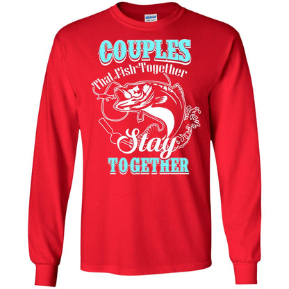 Couples That Fish Together Stay Together Fisherman T-shirt Red