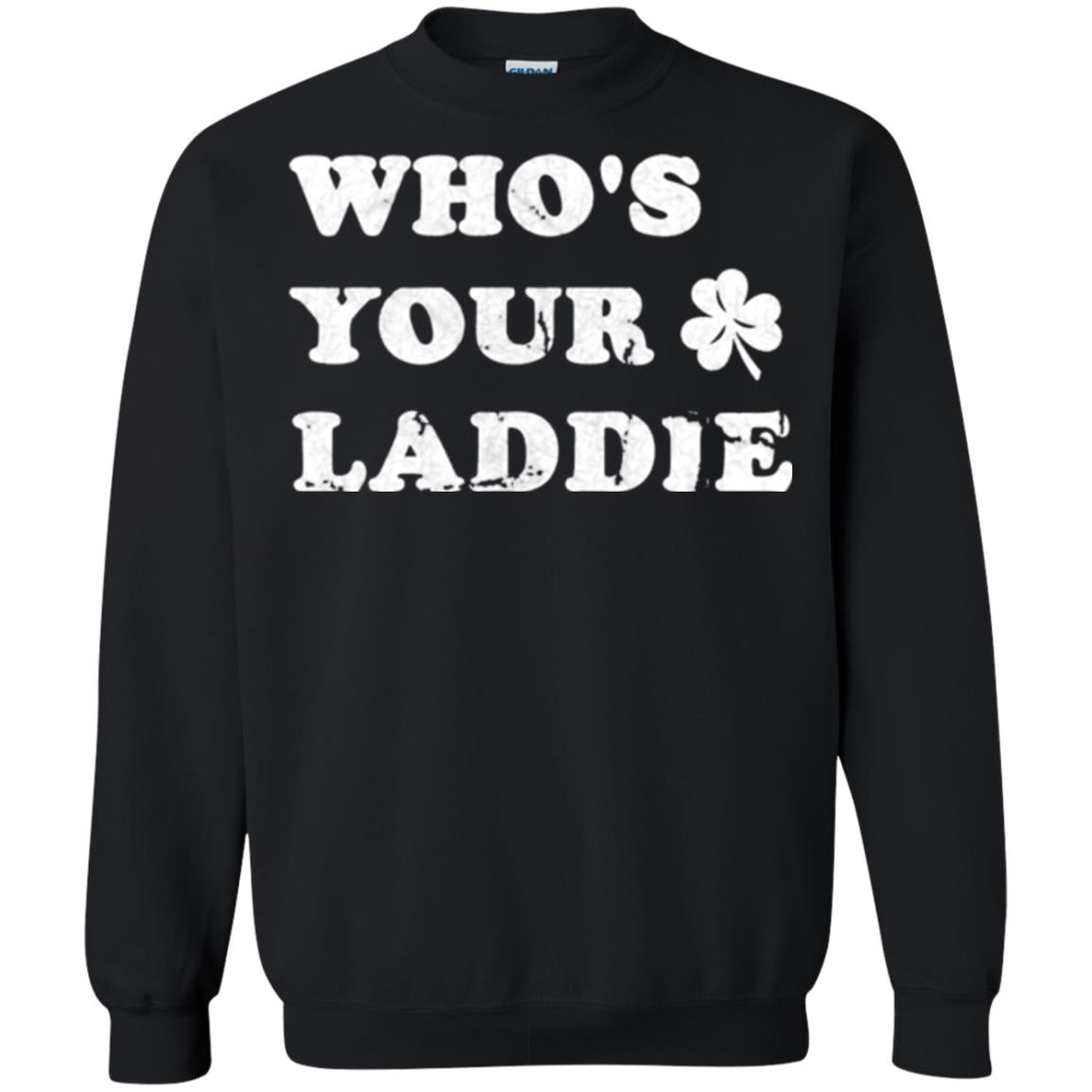 Whos Your Laddie Cute Shamrock T-shirt Black